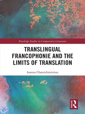 cover image of Translingual Francophonie and the Limits of Translation